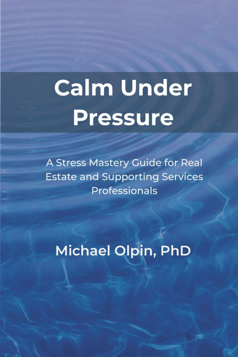 Knjiga Calm Under Pressure Michael Olpin