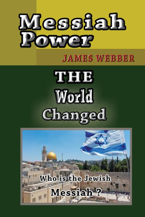 Kniha Messiah Power James R Webber