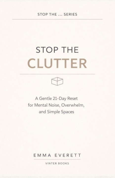 Kniha Stop the Clutter Emma Everett