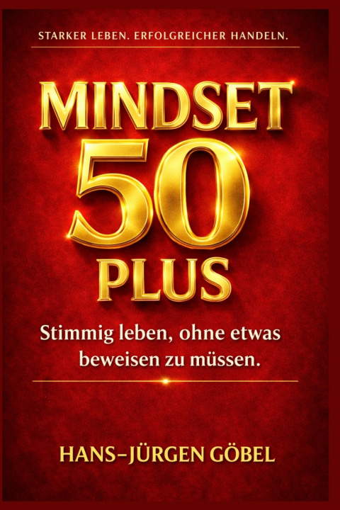 Kniha MINDSET 50 PLUS Hans-Jürgen Göbel