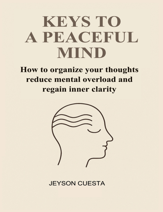 Kniha KEYS TO A PEACEFUL MIND Jeyson Cuesta
