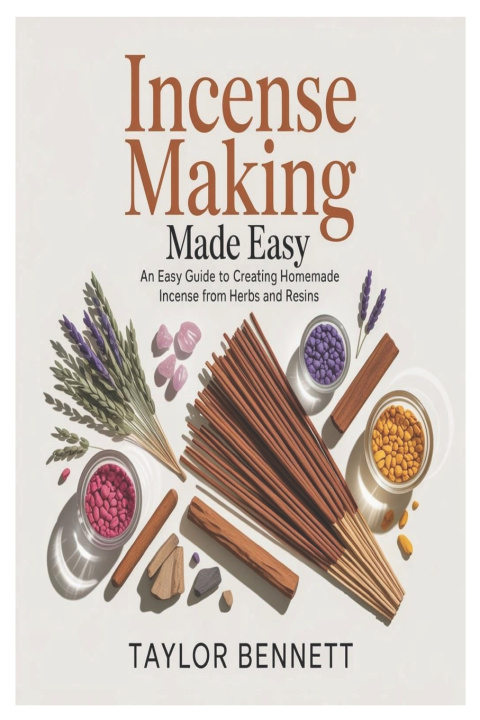 Kniha Incense Making Made Easy Taylor Bennett