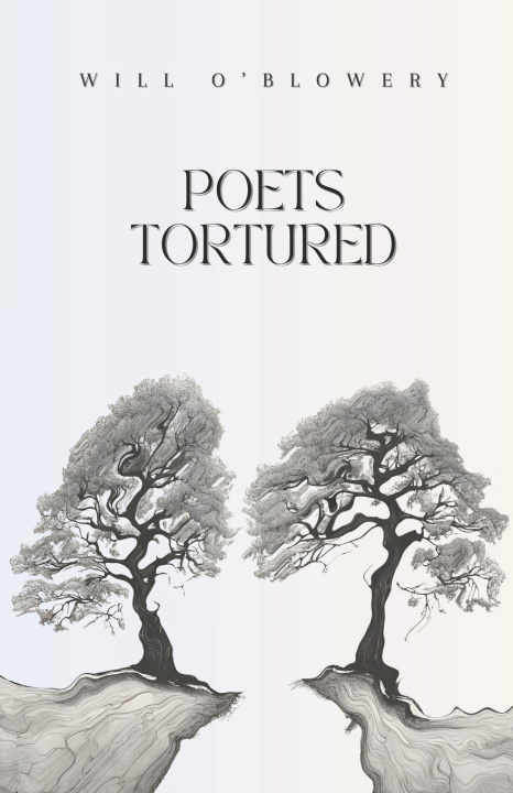 Kniha Poets Tortured Will O'Blowery
