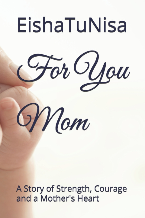 Kniha For You Mom Eisha Tu Nisa
