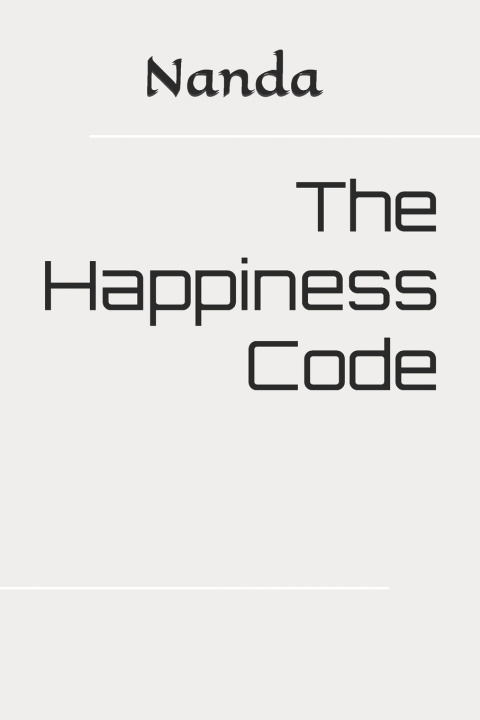 Kniha The Happiness Code Nanda B