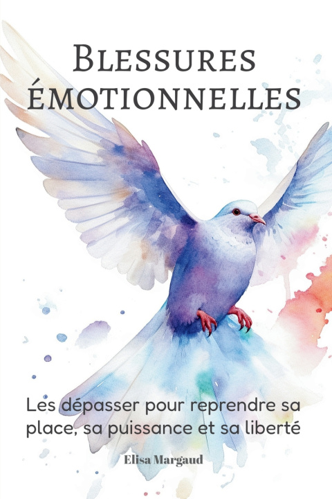 Kniha Blessures émotionnelles Elisa Margaud