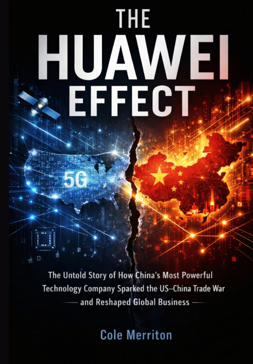 Kniha The Huawei Effect Cole Merriton