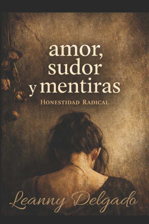 Book Amor, Sudor y Mentiras LEANNY DELGADO