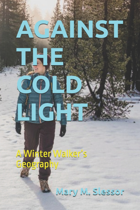 Kniha AGAINST THE COLD LIGHT Mary M. Slessor