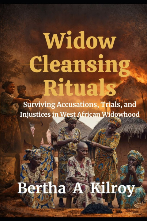 Kniha Widow Cleansing Rituals BERTHA .A KILROY