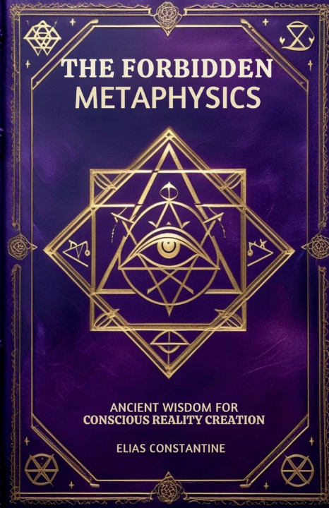 Kniha The Forbidden Metaphysics Elias Costantine