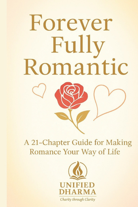 Kniha Forever Fully Romantic Unified Dharma
