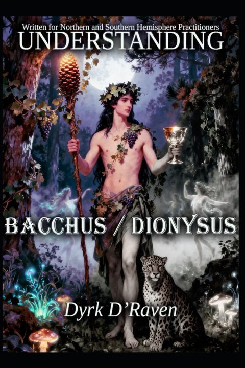 Kniha Understanding Bacchus / Dionysus Dyrk D'Raven