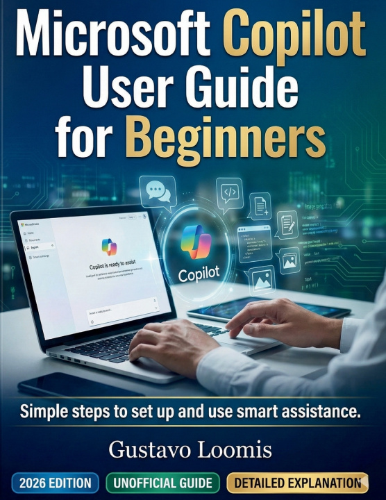 Kniha Microsoft Copilot User Guide for Beginners Gustavo Loomis