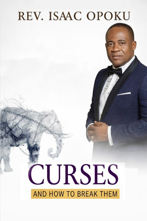Knjiga CURSES AND HOW TO BREAK THEM REV ISAAC OPOKU