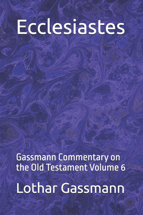 Kniha Ecclesiastes Lothar Gassmann