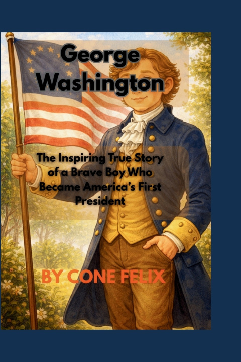 Kniha George Washington Cone Felix