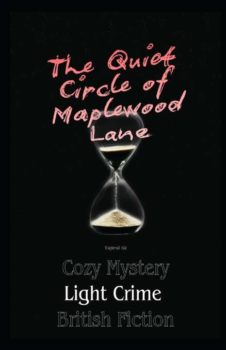 Kniha The Quiet Circle of Maplewood Lane Tajirul Sk