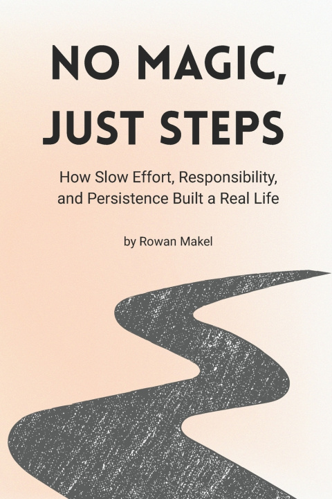 Kniha No Magic, Just Steps Rowan Makel