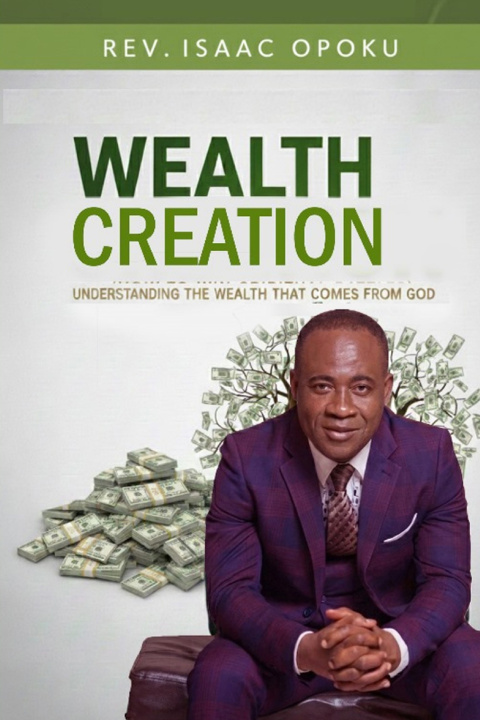 Książka WEALTH CREATION REV ISAAC OPOKU