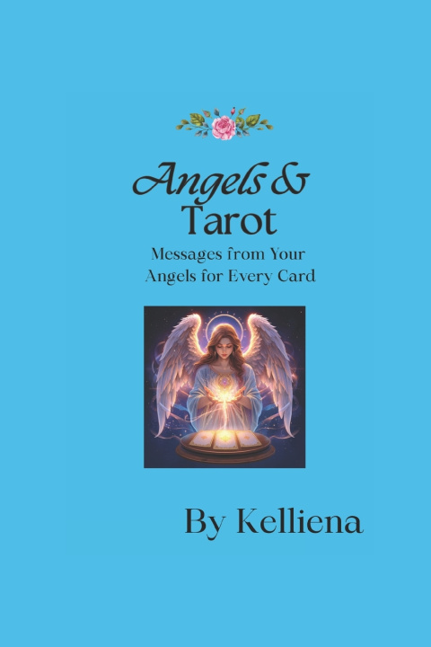 Libro Angels & Tarot Kelliena Andersen