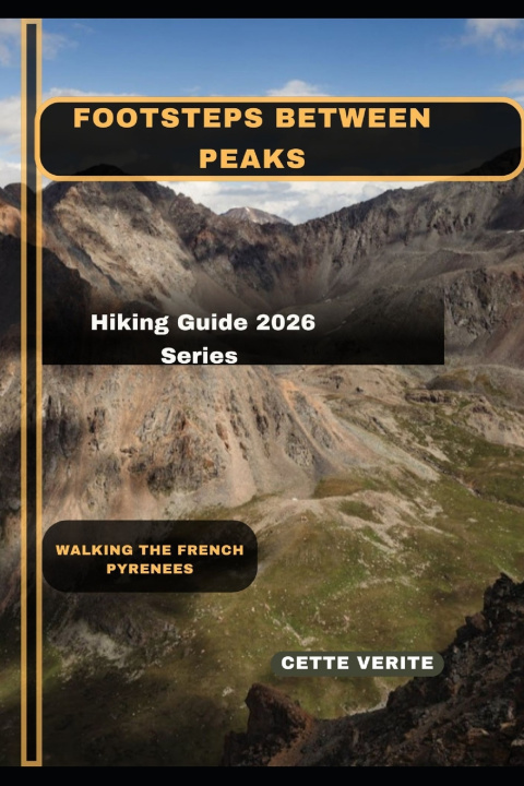 Knjiga FOOTSTEPS BETWEEN PEAKS CETTE VERITE