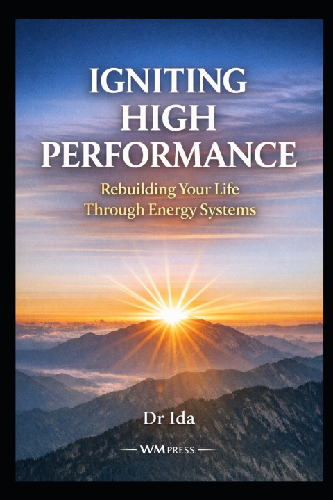Kniha Igniting High Performance Dr. Ida