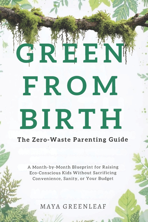 Kniha Green From Birth Maya Greenleaf