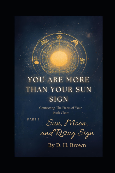 Kniha You Are More Than Your Sun Sign D. H. Brown