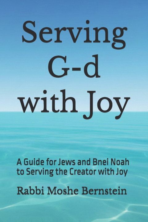 Kniha Serving G-d with Joy Rabbi Moshe Bernstein