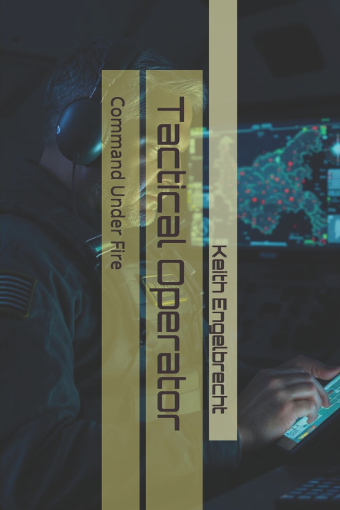 Kniha Tactical Operator Keith Engelbrecht