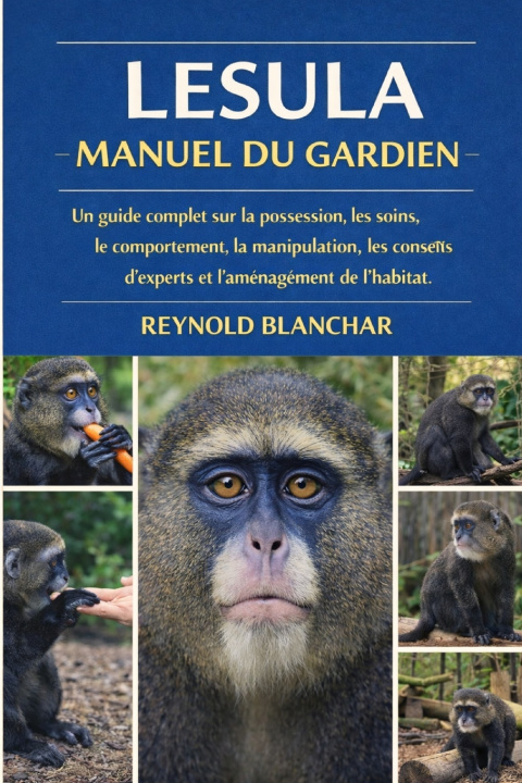Kniha LESULA MANUEL DU GARDIEN REYNOLD BLANCHAR