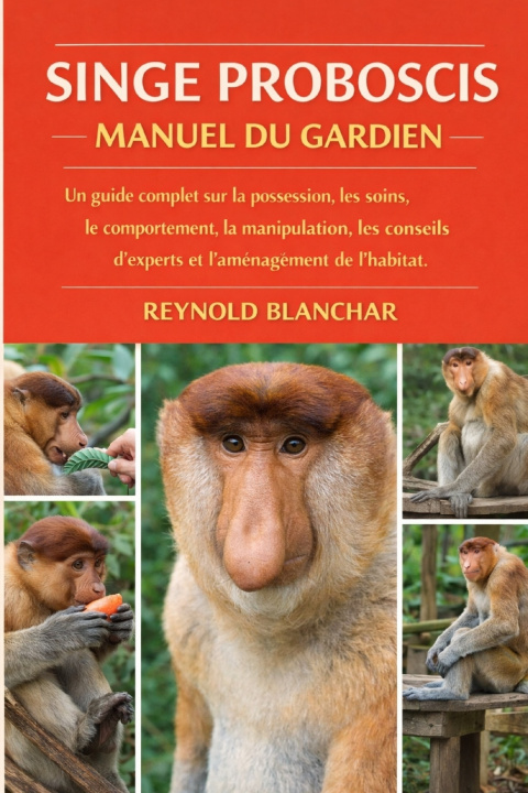 Kniha SINGE PROBOSCIS REYNOLD BLANCHAR
