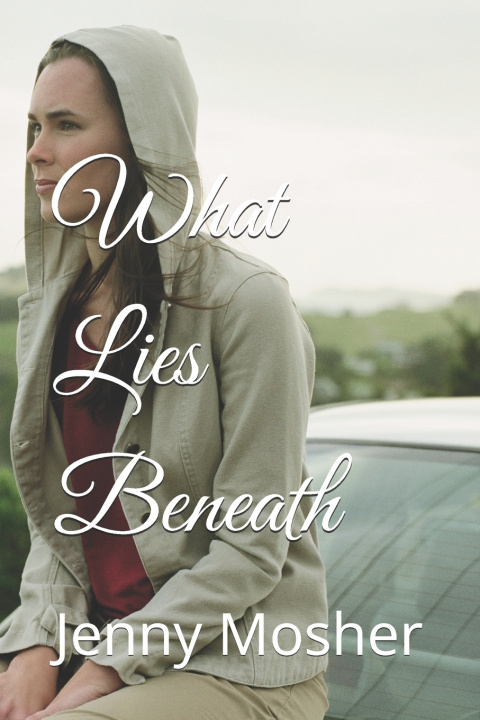 Kniha What Lies Beneath Jenny Mosher