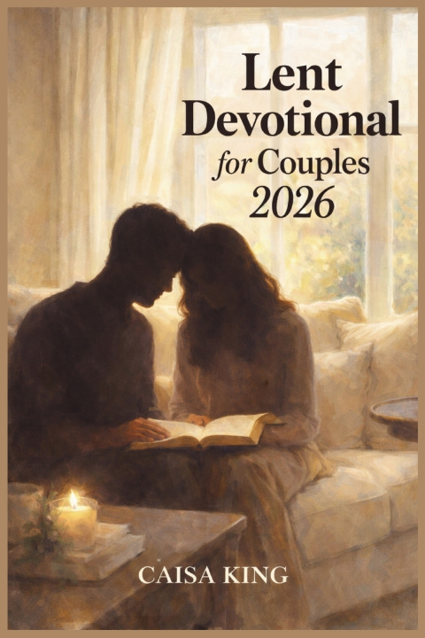 Kniha Lent Devotional for Couples 2026 Caisa King