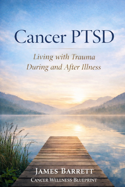 Kniha Cancer PTSD James Barrett