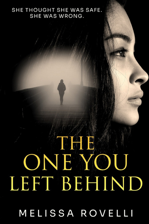 Kniha The One You Left Behind Melissa Rovelli