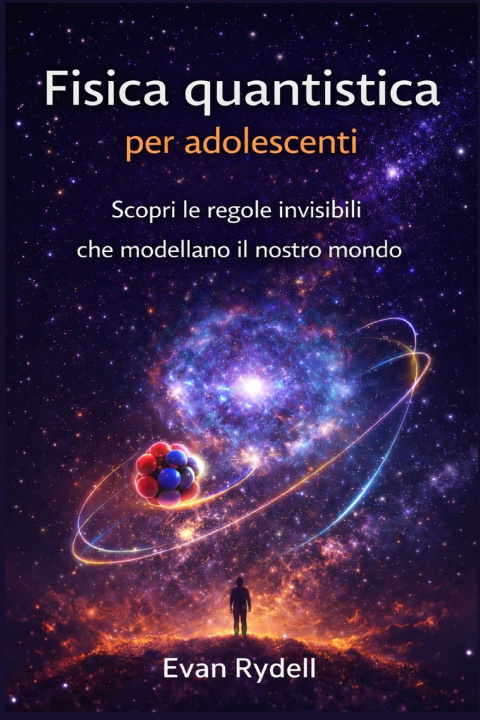 Kniha Fisica quantistica per adolescenti Evan Rydell