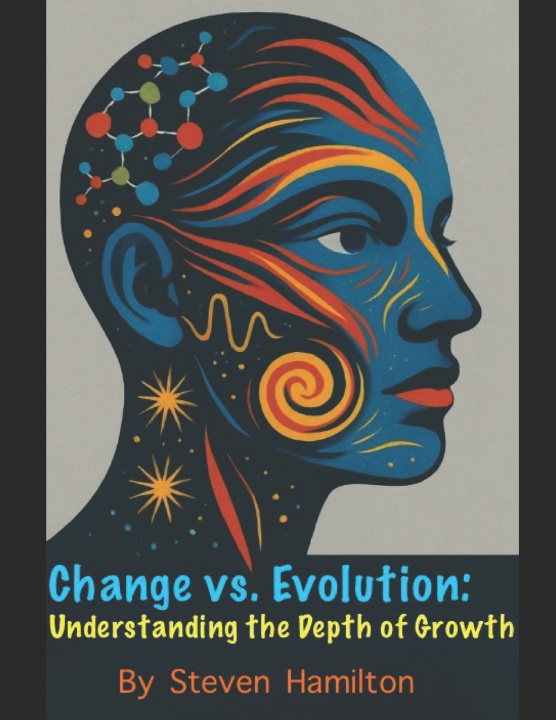 Kniha Change vs. Evolution Steven Hamilton