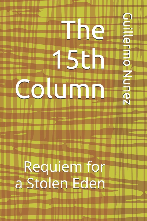 Knjiga The 15th Column Guillermo Nunez