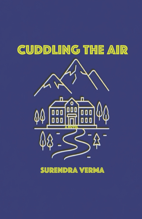 Kniha CUDDLING THE AIR Surendra Verma