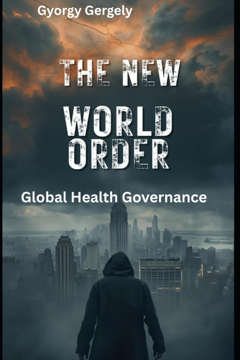 Livro The New World Order Gyorgy Gergely