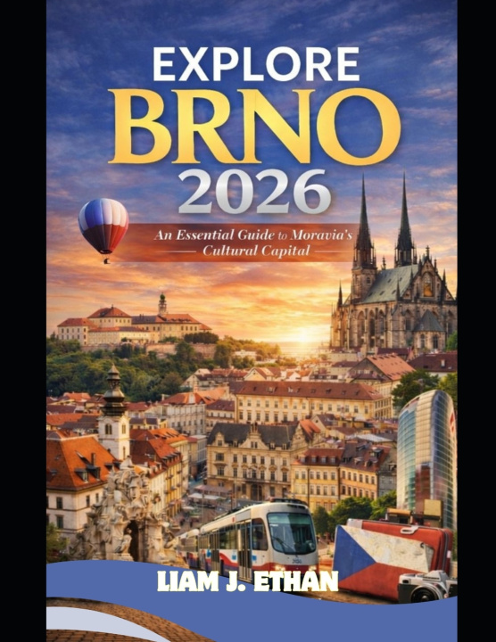 Kniha Explore Brno 2026 Liam J Ethan
