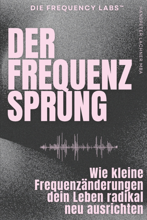Kniha DER FREQUENZ-SPRUNG Hanspeter Lachner