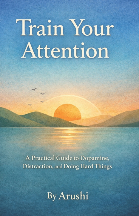 Kniha Train Your Attention Arushi Singh