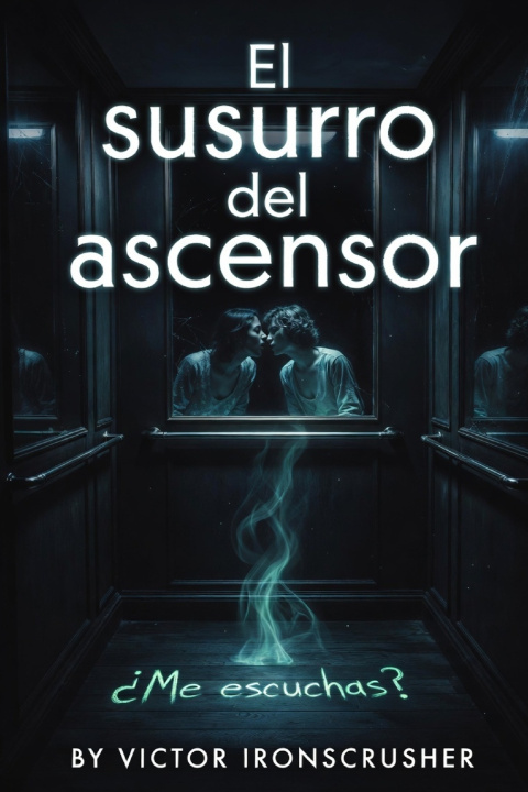 Kniha El susurro del ascensor VICTOR IRONSCRUSHER
