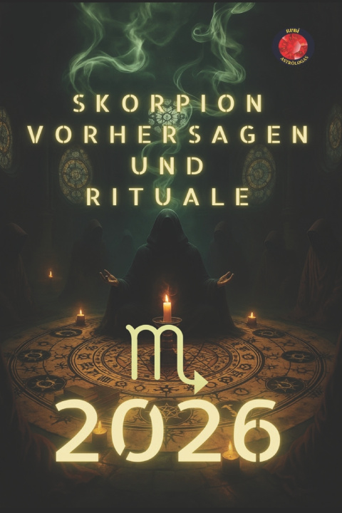 Kniha Skorpion Vorhersagen und Rituale 2026 Alina Rubi