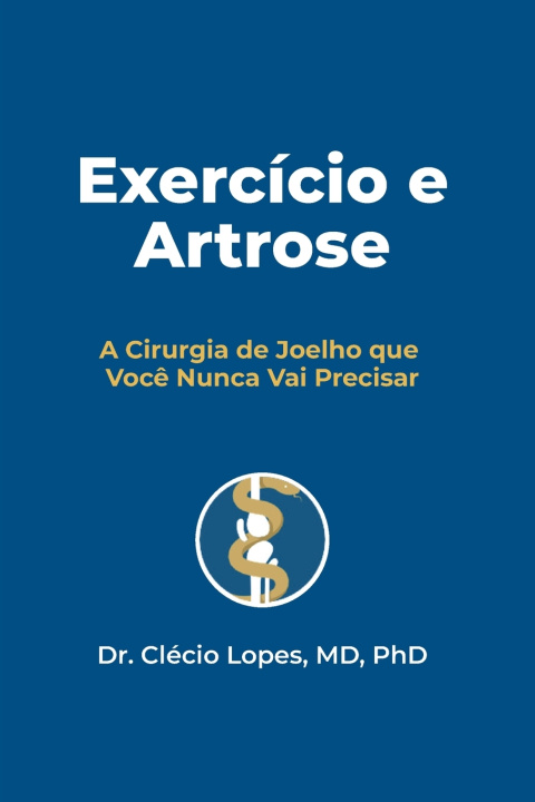 Kniha Exercício e Artrose Clécio Lopes