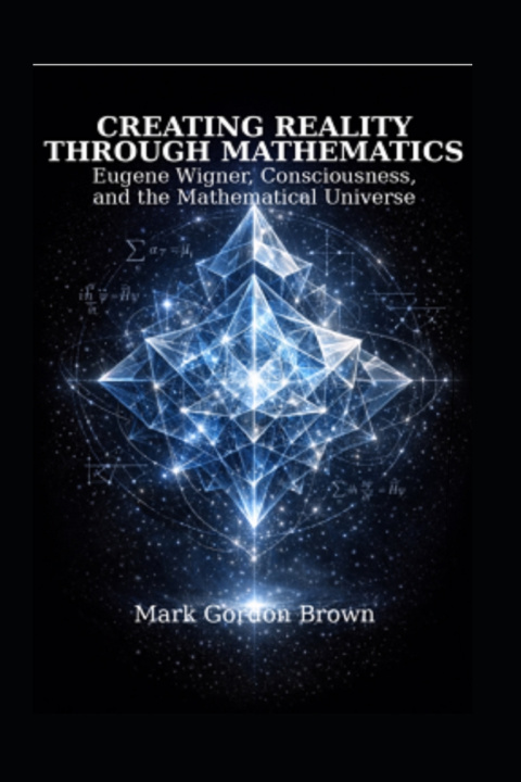 Knjiga Creating Reality Through Mathematics Mark Brown