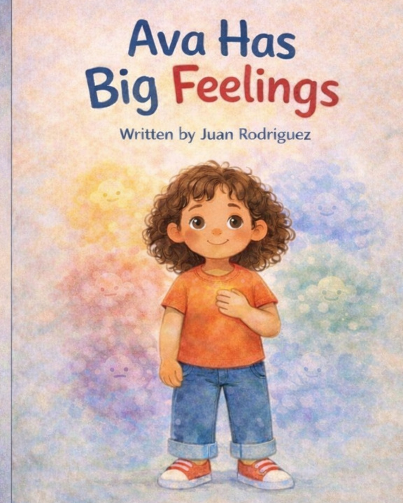 Kniha Ava Has Big Feelings Juan Rodriguez